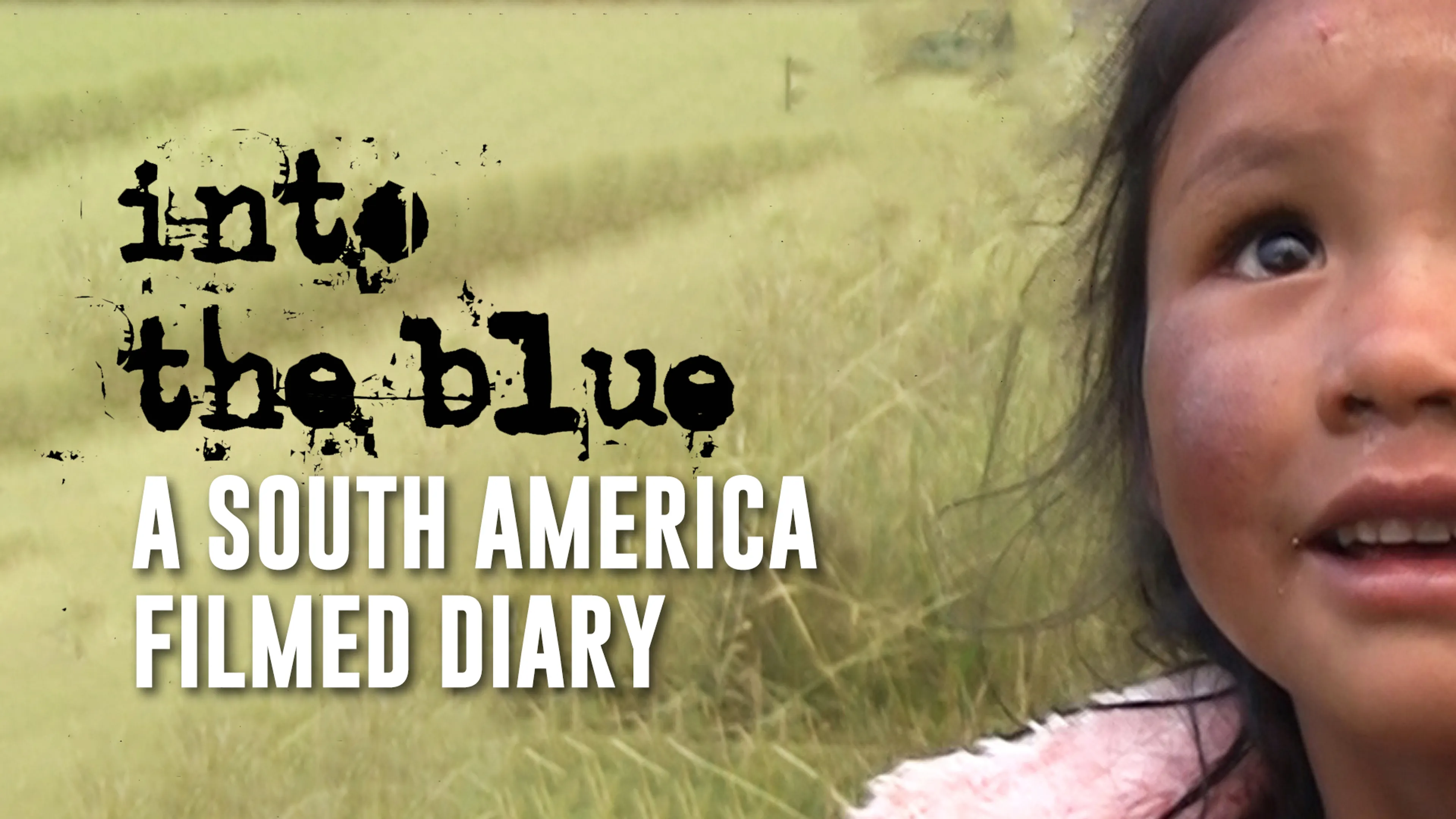 Into the Blue: A South America Filmed Diary poster